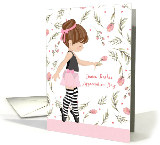 Dance Teacher Appreciation Day Little Ballerina card (1471930)