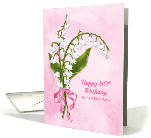 Lilies of the Valley Custom 80th Birthday Aunt card (1472678)