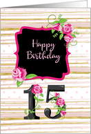 15th Birthday Pink Roses Polka Dots Gold Stripes card