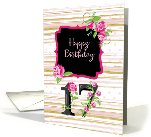 17th Birthday Pink Roses Polka Dots Gold Stripes card (1477908)