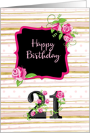 21st Birthday Pink Roses Polka Dots Gold Stripes card