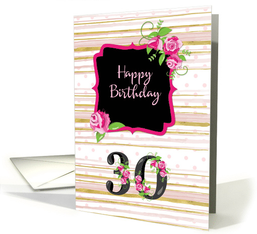 30th Birthday Pink Roses Polka Dots Gold Stripes card (1478390)