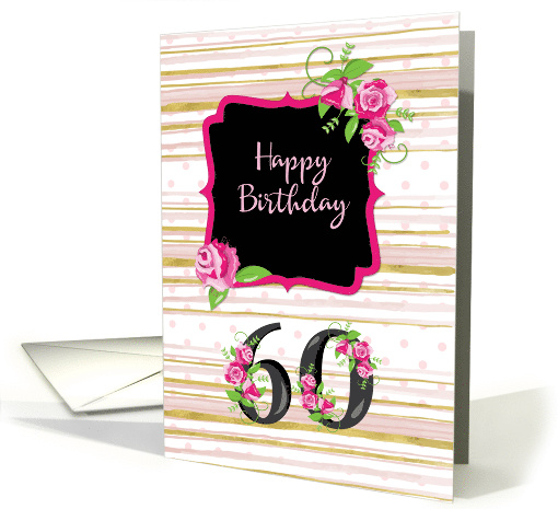 60th Birthday Pink Roses Polka Dots Gold Stripes card (1478400)