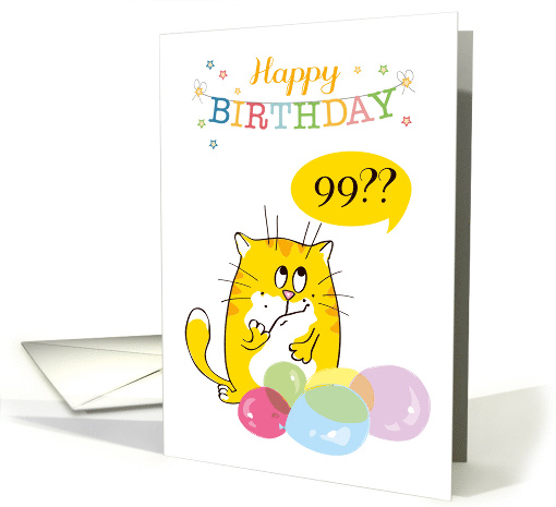 Happy 99th Birthday with Yellow Cat and Balloons card (1484934)