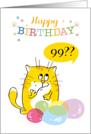 Happy 99th Birthday with Yellow Cat and Balloons card
