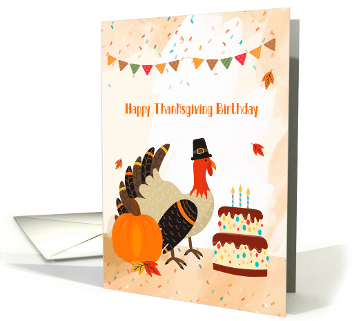 Happy Thanksgiving Birthday - Turkey with Cake card (1500508)