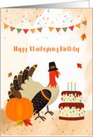 Happy Thanksgiving Birthday - Turkey with Cake card