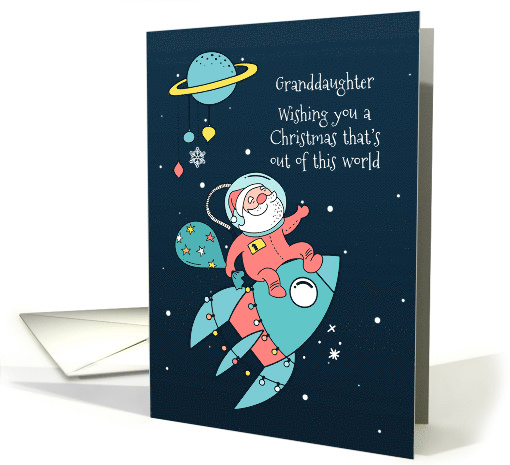 For Granddaughter - Santa in Outer Space with Rocket card (1503092)