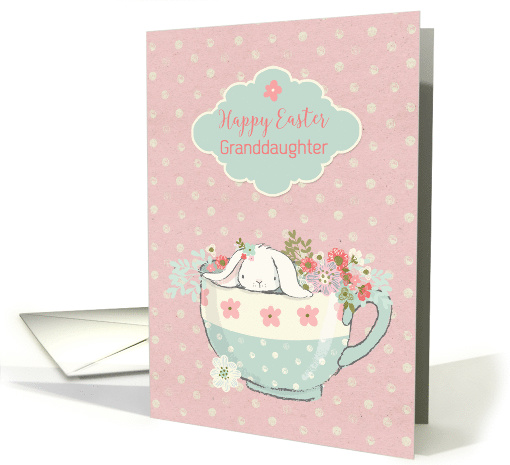 For Granddaughter Bunny in Teacup with Flowers card (1517120)
