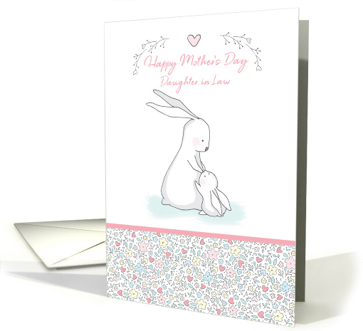 Daughter in Law Mother's Day with Bunnies, Hearts and Flowers card
