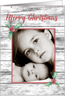 Rustic Wood and Holly Christmas Photo Card
