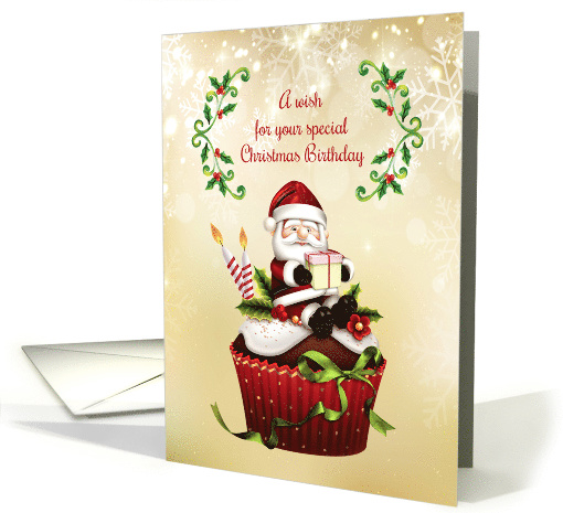 Christmas Birthday Cupcake with Santa and Holly card (1539138)