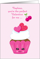 For Nephew Perfect Valentine with Pink Cupcake card