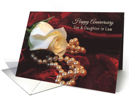 Son Daughter-in-Law Anniversary White Rose and Pearls on Satin card