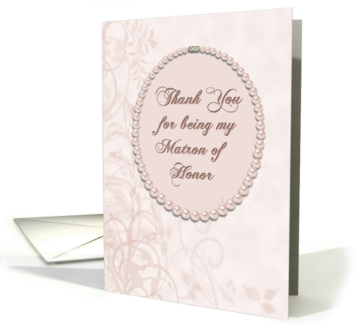 Thank You Matron of Honor Pearls card (363917)