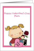 Happy Valentine Mom, Little Girl, Pink Heart card