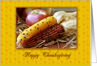 Indian Corn, Apples, Happy Thanksgiving Card
