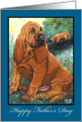 Bloodhound Dog Father’s Day Card For Dad card
