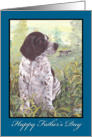 German Shorthair Pointer Dog Father’s Day Card For Dad card