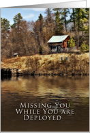 Missing You, Deployed, Cabin by Lake card