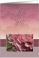 I Miss You While You Are Deployed, Pink Flower card