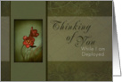 Thinking of You - While I Am Deployed, Flower with Green Background card