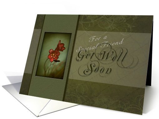 Special Friend - Get Well Soon, Flower with Green Background card