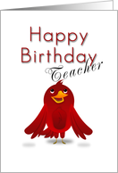 Happy Birthday Teacher, Cartoon Bird card