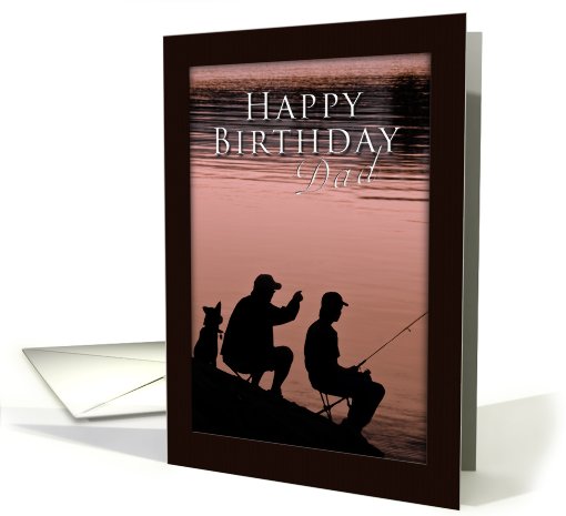 Happy Birthday Dad, Father and Son and Dog Fishing by Lake card