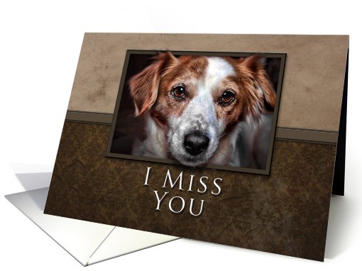 I Miss You, Dog with Brown Background card (626047)