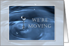 We’re Moving, Water Drop card