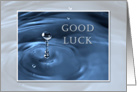 Good Luck, Water Drop card