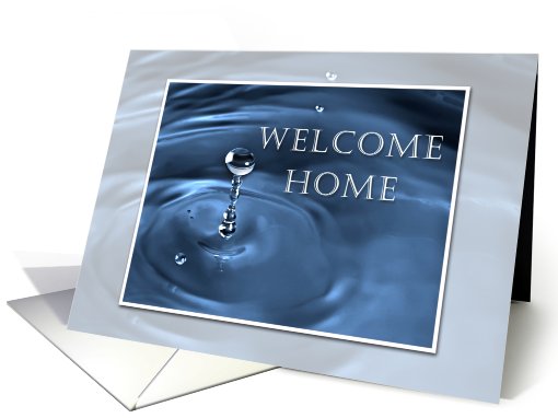 Welcome Home, Water Drop card (627140)