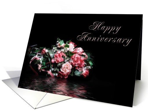 Happy Anniversary, Bouquet of Flowers with Water Reflection card