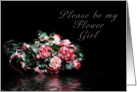 Please be My Flower Girl, Bouquet of Flowers with Water Reflection card
