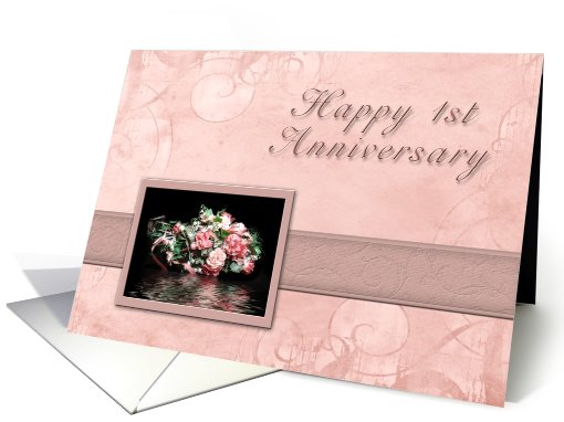 Happy 1st Anniversary, Bouquet of Flowers with Water Reflection card