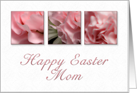 Happy Easter Mom,...