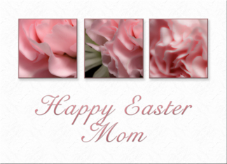 Happy Easter Mom,...