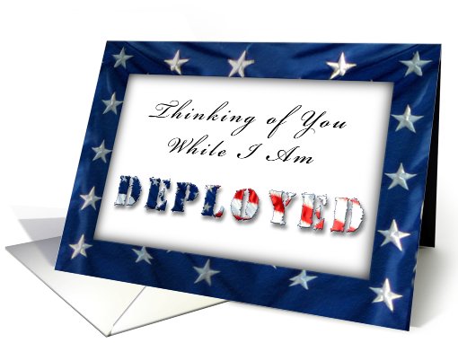 Thinking of You While I Am Deployed, American Flag card (637342)