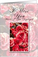 I Miss You While I Am Deployed, Flowers card