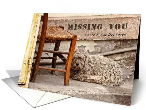 Missing You While I Am Deployed, Dog card (638347)