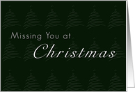 Missing You at Christmas, Green Background with Christmas Trees card