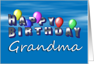 Grandma Happy Birthday, Balloons with Blue Sky card