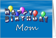 Mom Happy Birthday, Balloons with Blue Sky card