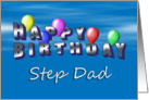 Step Dad Happy Birthday, Balloons with Blue Sky card