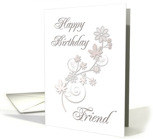 Friend Happy Birthday, Flowers on White Background card (643484)