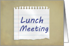 Lunch Meeting Announcement, Piece of Lined Paper card