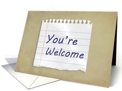 You're Welcome, Piece of Lined Paper card (644238)