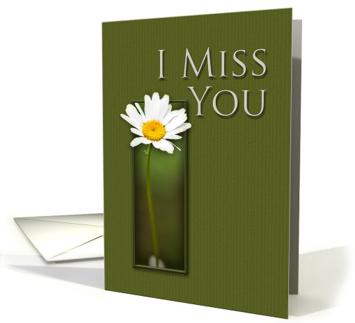 I Miss You, White Daisy on Green Background card (646016)