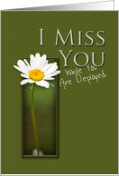 I Miss You While You Are Deployed, White Daisy on Green Background card